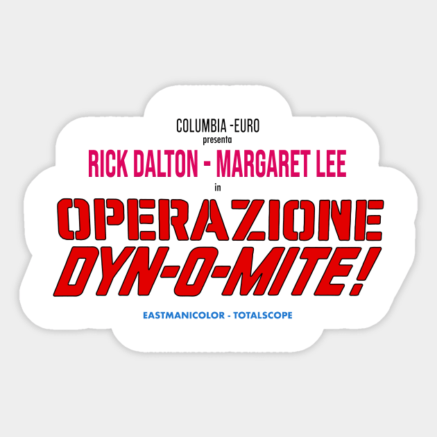 Operazione Dyn-O-Mite! Sticker by Woah_Jonny